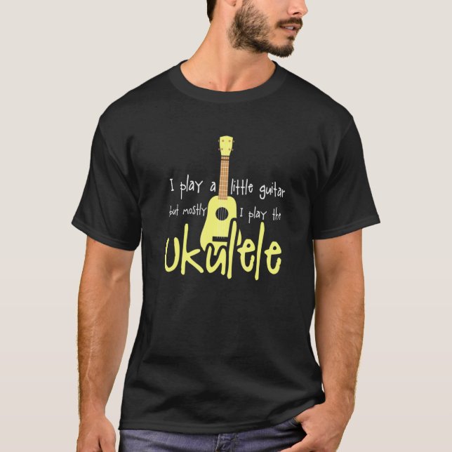 T-shirt Ukulele Pun I Guitaristes I Ukulele (Devant)