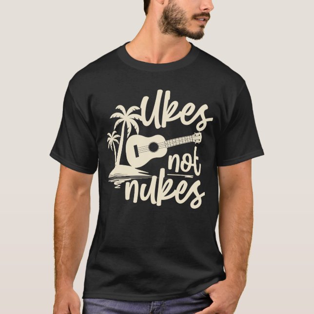 T-shirt Ukulele Uke Ukes Not Nukes (Devant)