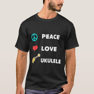 T-shirt Ukulelist Peace Love Et Ukulele Uke Guitar Player