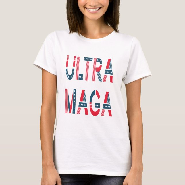 T-shirt Ultra MAGA Trump Patriotique Républicain Conservat (Devant)