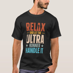T-shirt Ultra Marathon - Laisser L'Ultra Runner Le Gérer
