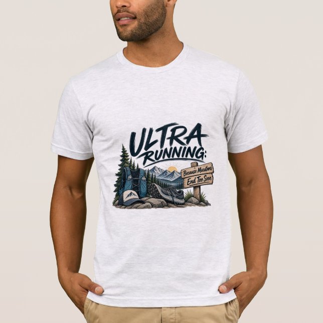 T-shirt Ultra Trailrunning Parce que les Marathons Se Term (Devant)
