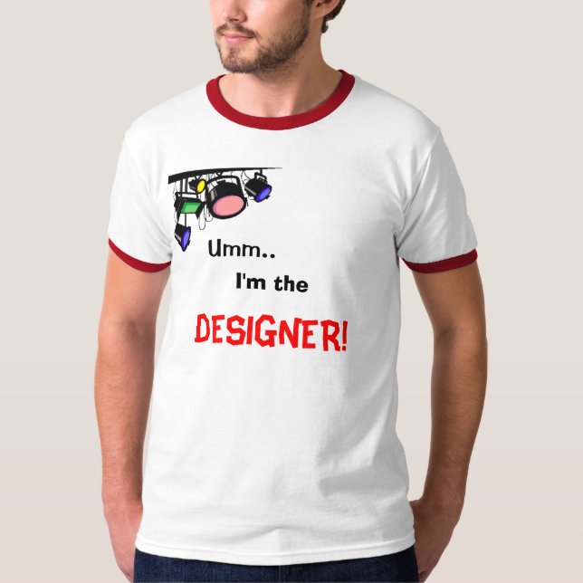 T-shirt Umm. , Je suis, CONCEPTEUR ! (Devant)