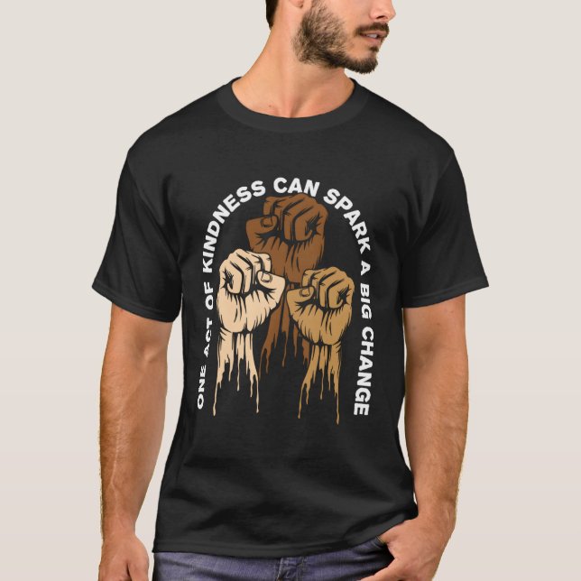 T-shirt Un Acte De Gentillesse Peut Stimuler La Citation M (Devant)
