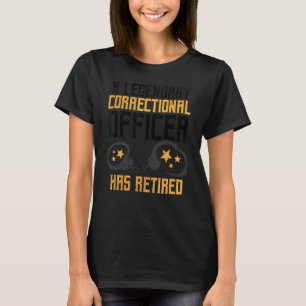 T-shirt Un Agent Correctionnel Légendaire A Pris Sa Retrai