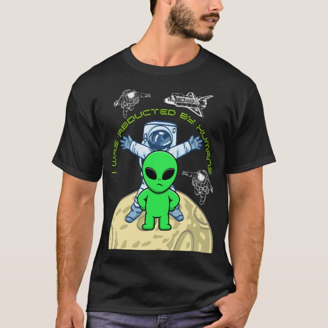 T-shirt Un Alien De L'Ufo Enlevé Par Des Humains (Devant)