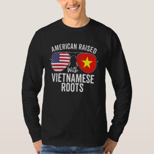 T-shirt Un Américain Élevé Avec Des Racines Vietnamiennes
