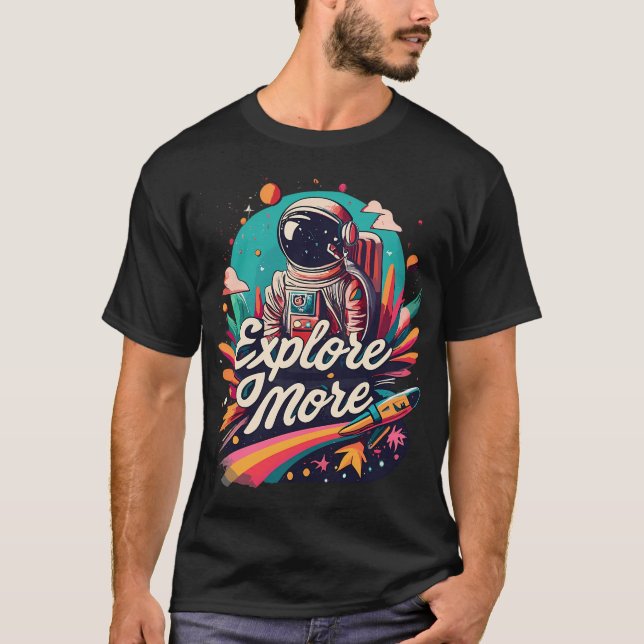 T-shirt Un astronaute en découvre plus (Devant)