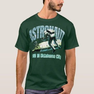T-shirt Un Astronaute Est Né À Oklahoma City