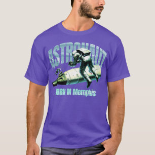 T-shirt Un Astronaute Né À Memphis Tirt