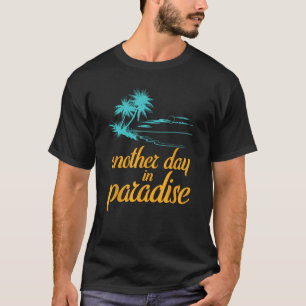 T-shirt Un Autre Jour Au Paradis
