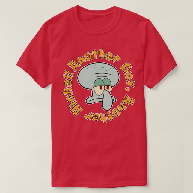 T-shirt Un autre jour de nickel (Design devant)