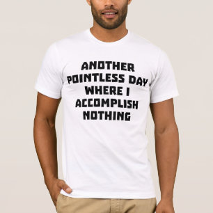 T-shirt Un Autre Jour Inutile