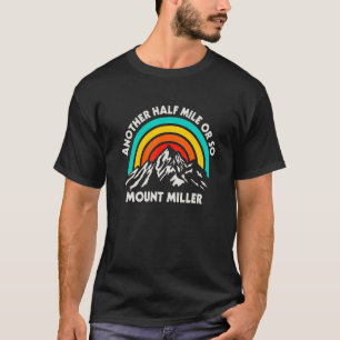 T-shirt Un Autre Kilomètre Ou Environ Randonnée Mount Mill