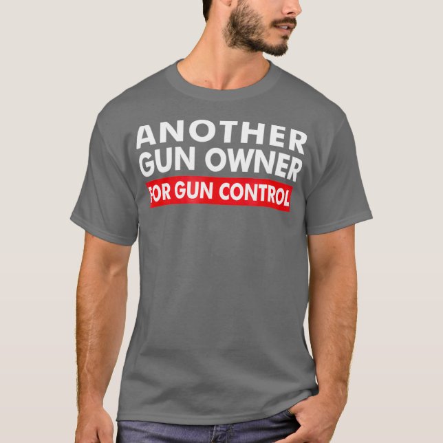 T-shirt Un Autre Propriétaire De Gun Pour Gun Control Anti (Devant)