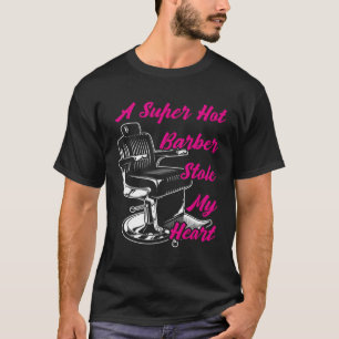 T-shirt Un Barbier Super Hot Stocke My He Barbershop Barbe