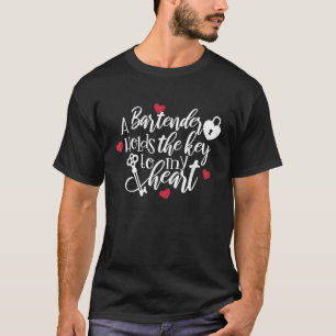 T-shirt Un Barman Possède La Clé De Mon Coeur Fille L