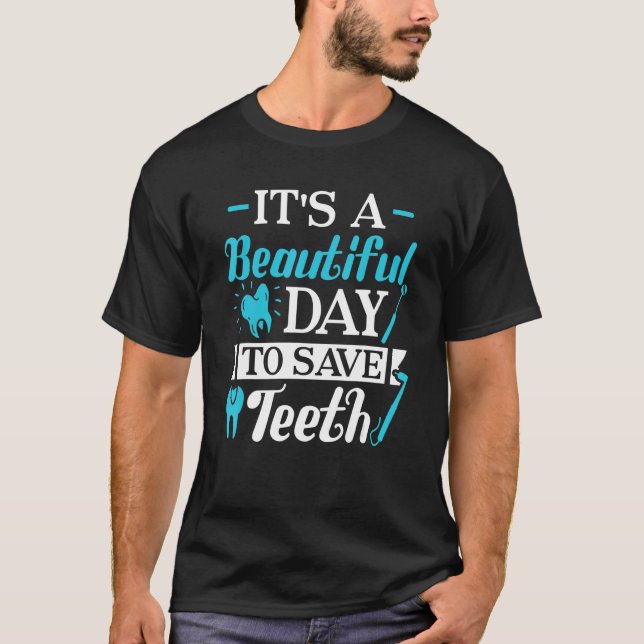 T-shirt Un Beau Jour Pour Sauver Les Dents Braces Dentaire (Devant)
