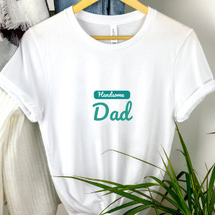 T-shirt Un beau papa - le meilleur titre qu'un homme puiss