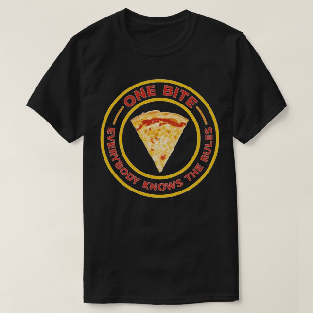 T-shirt Un Bite Tout Le Monde Connait La Pizza Du Règlemen (Design devant)