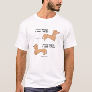 T-shirt Un bon/dur saucisse est dur/bon pour trouver le