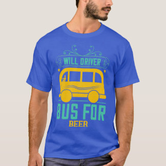 T-shirt Un bus pour chauffeur pour la bière