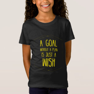 T-Shirt Un but sans une citation inspirante de plan