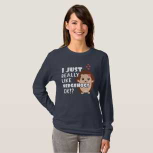 T-shirt Un Cadeau Cadeau De Hérisson Comme Un Hérisson OK