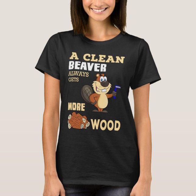 T-shirt Un castor propre devient toujours plus humeur (Devant)