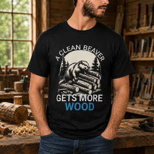 T-shirt Un castor propre obtient toujours plus de bois