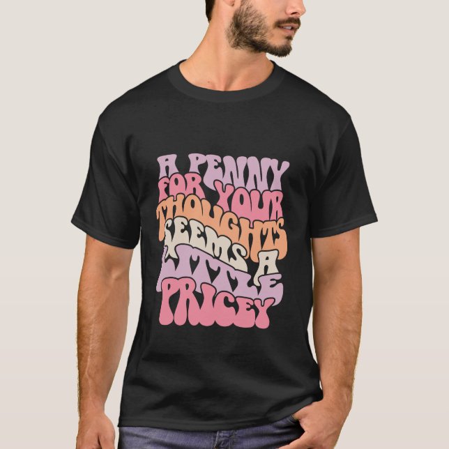 T-shirt Un centime pour ton idée drôle (Devant)