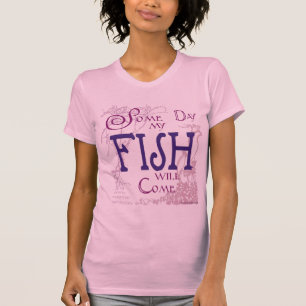 T-shirt Un certain jour mes poissons viendront
