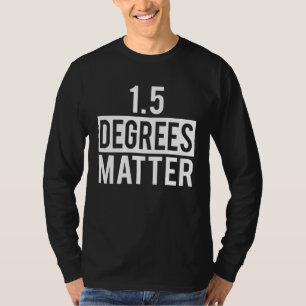 T-shirt Un changement climatique d'un degré cinq est impor