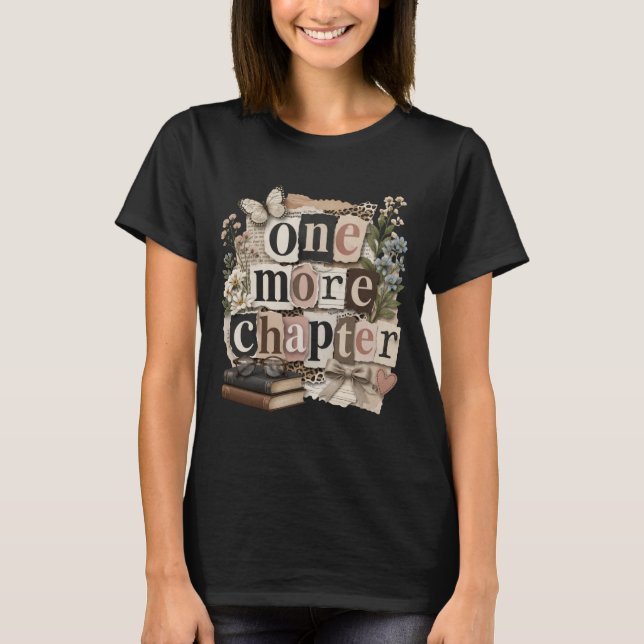 T-shirt Un chapitre de plus citation de bibliophile rétro  (Devant)