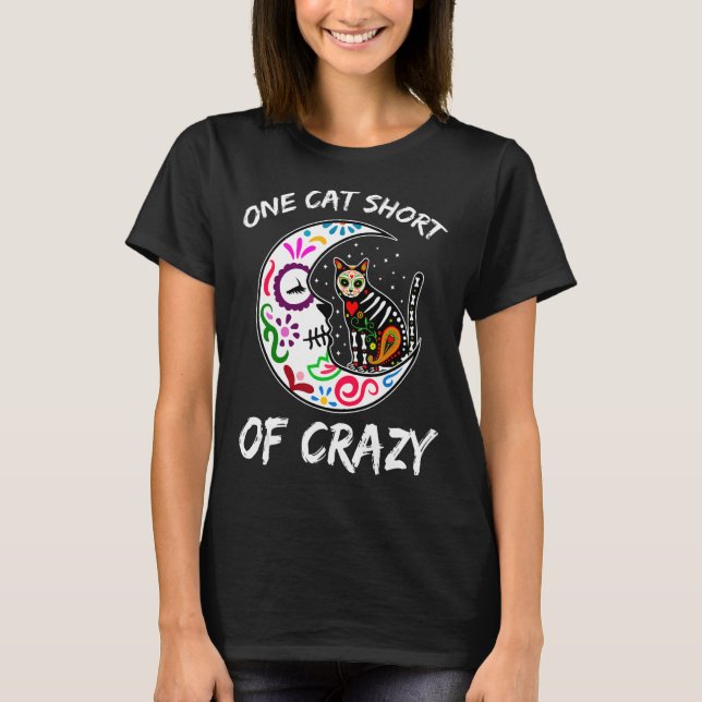 T-shirt Un chat à l'exception de Crazy Sugar Moon crâne et (Devant)