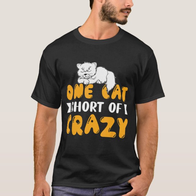 T-shirt Un Chat À Moins De Crazy Cute Graphic Chat (Devant)