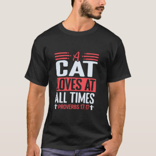 T-shirt Un chat aime en tout temps Proverbes 1717 Christia