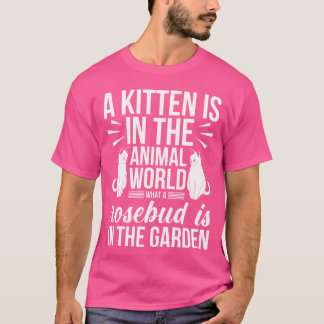 T-shirt Un chaton est dans le monde animal ami