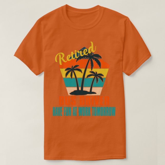 T-shirt Un chauffeur d'autobus à la retraite s'amuse au tr (Design devant)