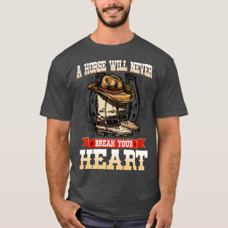 T-shirt Un Cheval Ne Casse Jamais Ton Coeur Je Cheval Vent