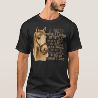 T-shirt Un cheval peut entendre les battements du cœur d'u