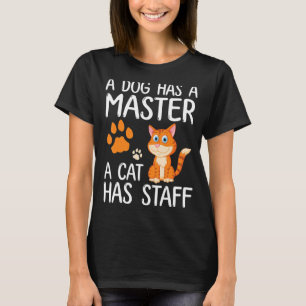 T-shirt Un Chien A Un Maître Un Chat A Le Personnel De Joy