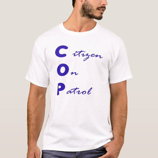 T-shirt Un Citoyen En Chemise De Patrouille (Devant)