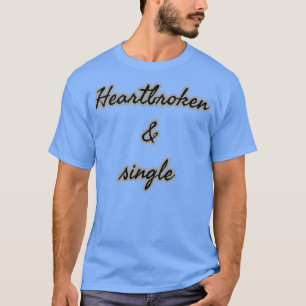 T-shirt Un coeur brisé