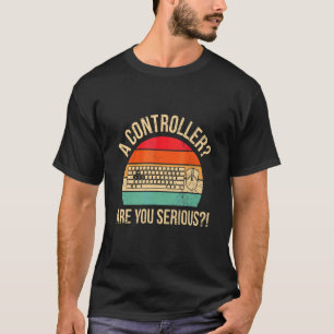 T-shirt Un Contrôleur Est Une Citation Sérieuse Pour Un Or