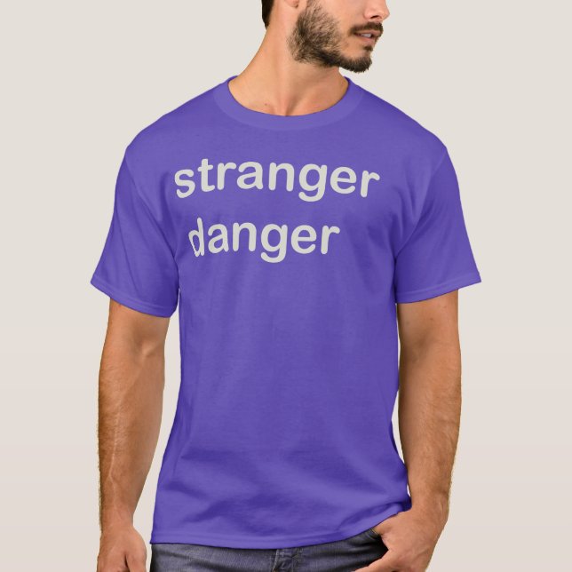 T-shirt Un danger plus étrange (Devant)