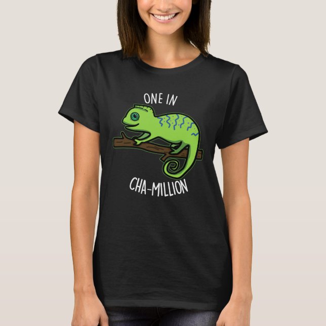 T-shirt Un Dans Cha Million Funny Chameleon Pun Dark BG (Devant)