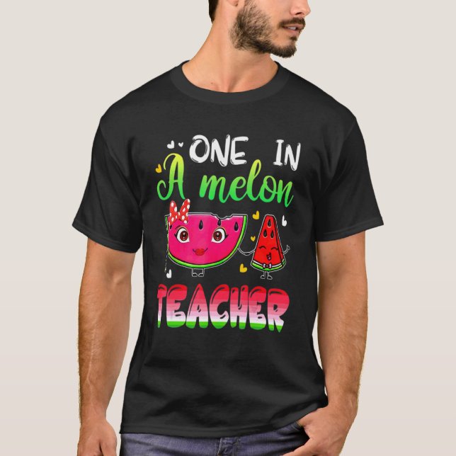 T-shirt Un Dans Un Mélon Enseignant Pastèque (Devant)