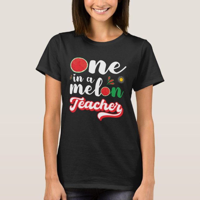 T-shirt Un Dans Un Mélon Enseignant Watermelon Famille Cor (Devant)