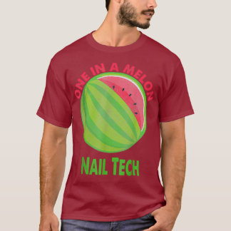 T-shirt Un dans un Melon Nail Tech Watermelon Retraite